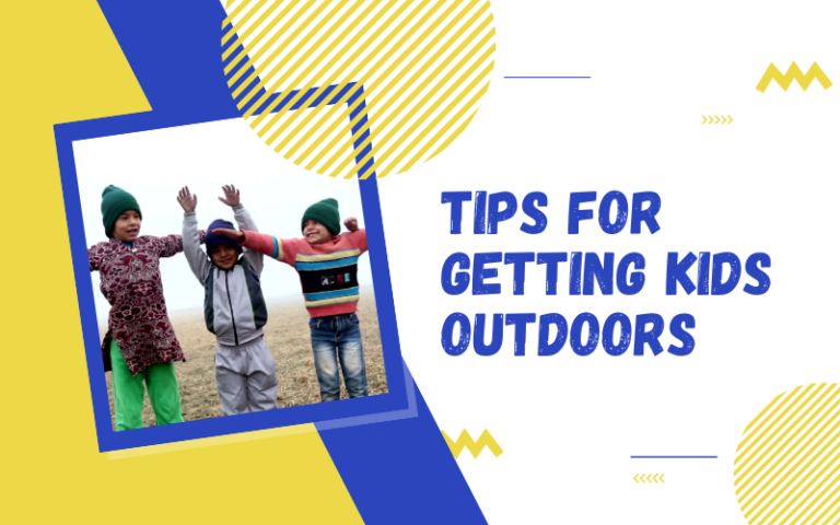 23 Ways to Get Your Kids Outdoors