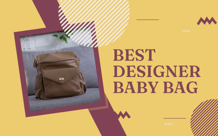 Best Designer Baby Bag