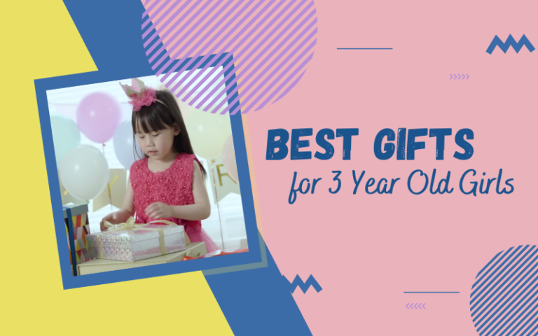 Best Gifts for 3 Year Old Girls
