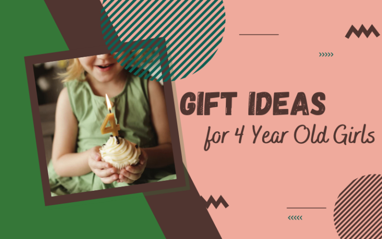 Best Gifts for 4 Year Old Girls