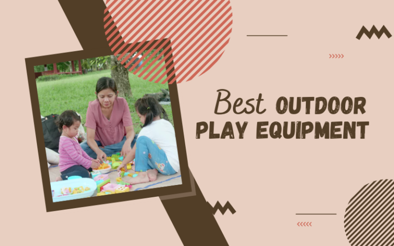 Best Outdoor Play Equipment