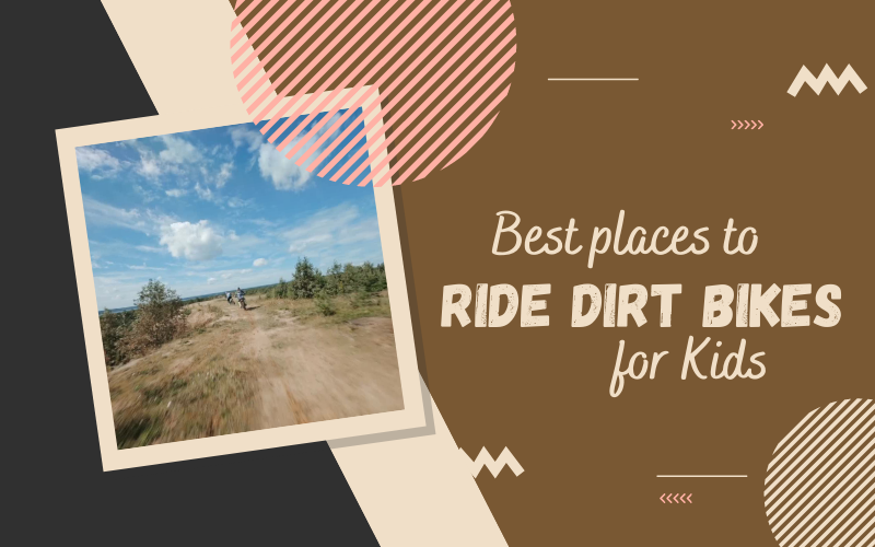 Best Places to Ride Dirt Bikes for Kids in 2024 I Am Momma, Hear Me Roar