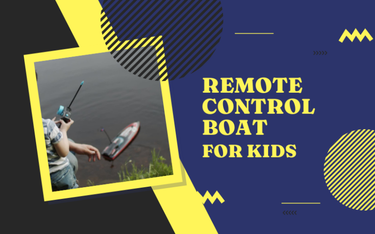 Best Remote Control Boat for Kids