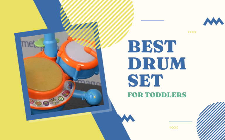 Best Toddler Drum Set