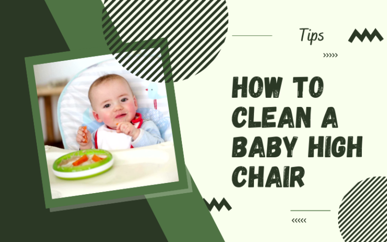 How To Clean A Baby High Chair