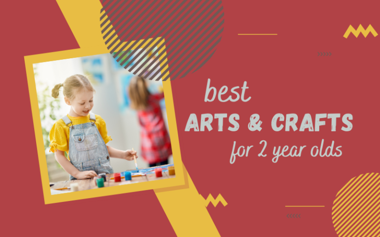 Best Arts and Crafts for 2 Year Olds