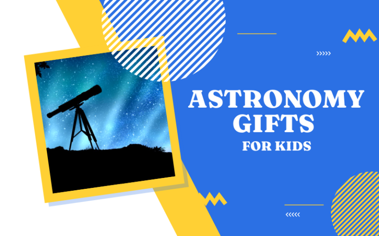 Best Astronomy Gifts for Kids