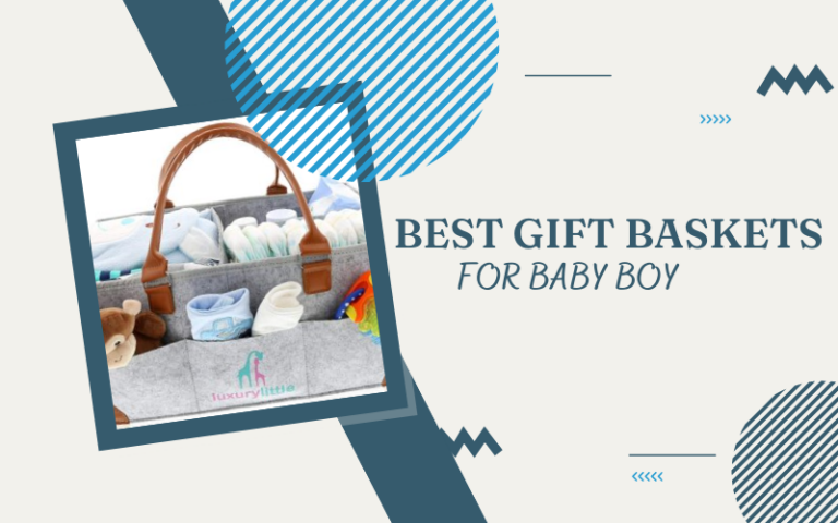 Best Baby Boy Gift Baskets