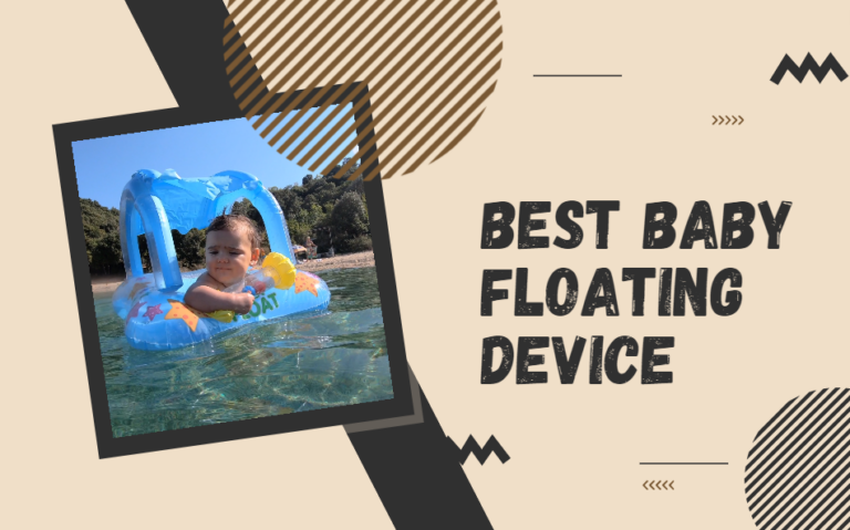 Best Baby Floating Device