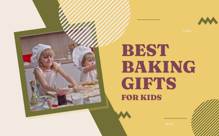 Best Baking Gifts for kids