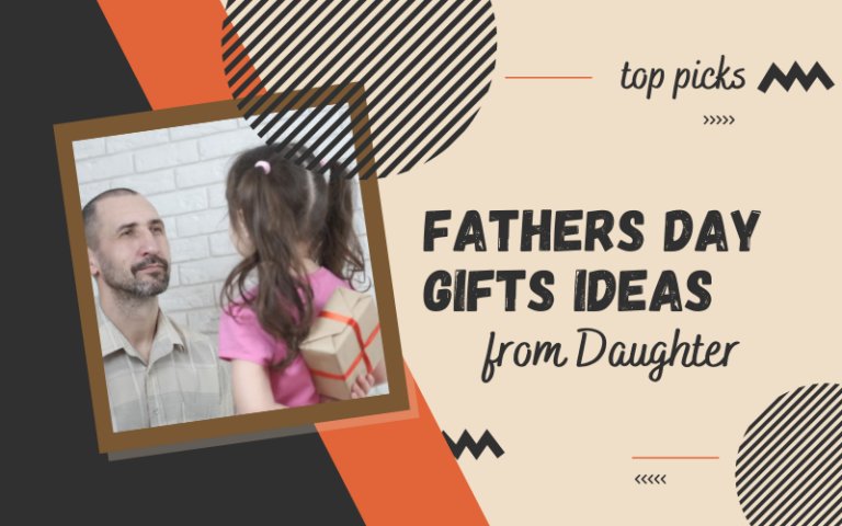 Best Fathers Day Gifts from Daughter