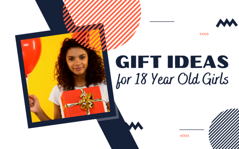 Best Gifts for 18 Year Old Girls