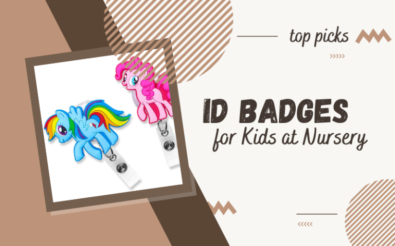 Best ID Badges for Kids at Nursery