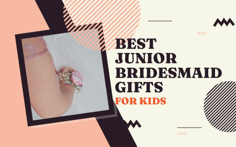 Best Junior Bridesmaid Gifts