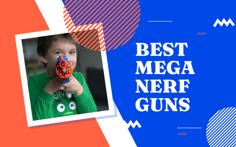 Best Mega Nerf Guns