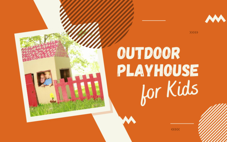 Best Outdoor Playhouse for Kids