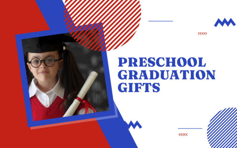 Best Preschool Graduation Gifts