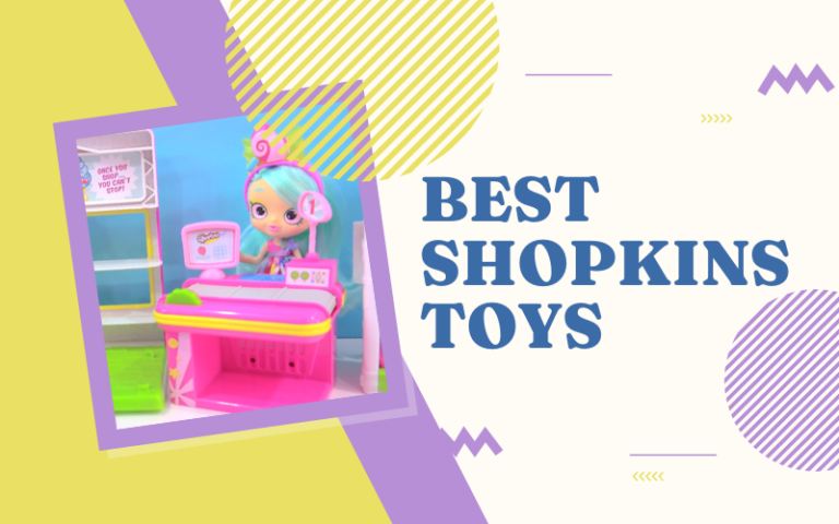 Best Shopkins Toys