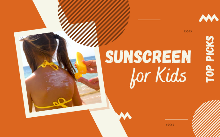 Best Sunscreen for Kids