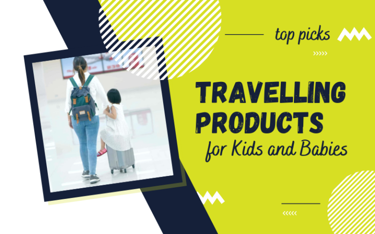 Best Travelling Products for Kids and Babies