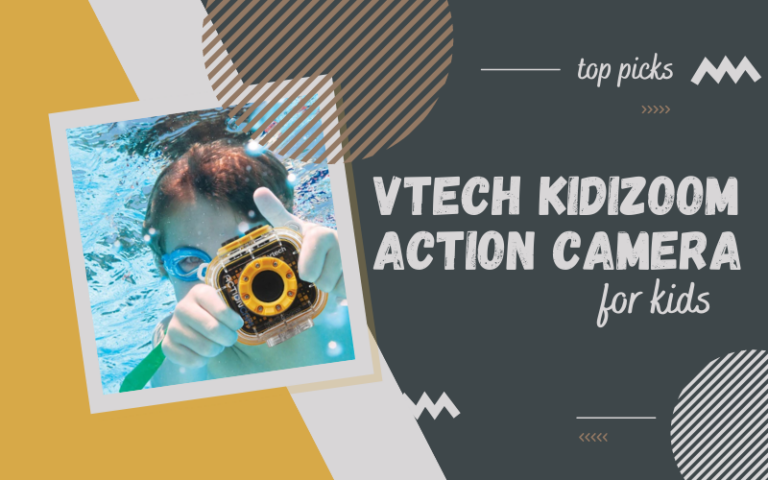 Best Vtech Kidizoom Action Camera for Kids
