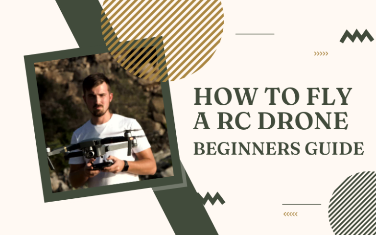 How to Fly a Rc Drone for Beginners