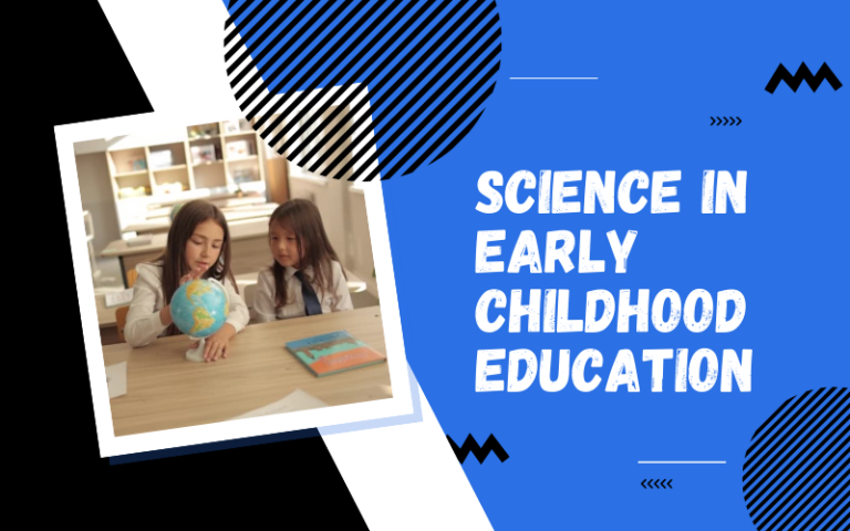 Science in Early Childhood Education