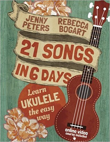 ukulele book that says "21 songs in 6 days"
