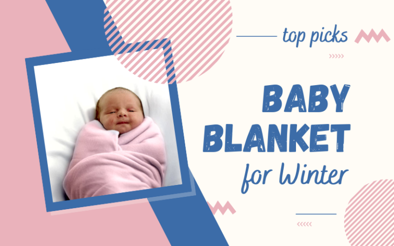 Best Baby Blanket for Winter