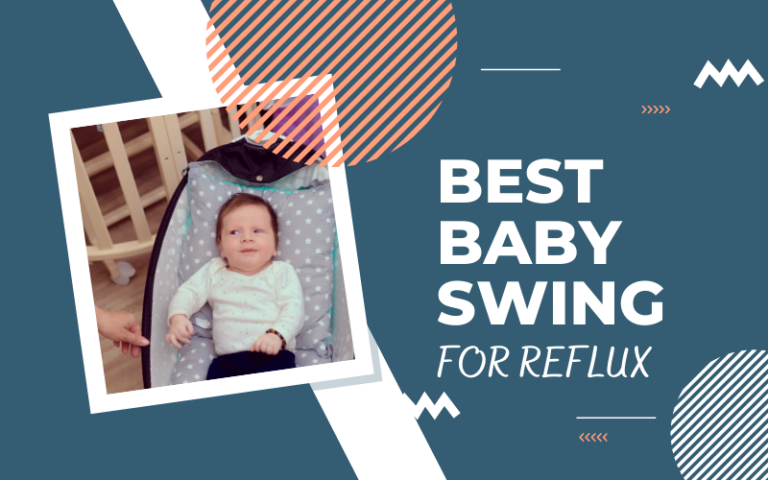 Best Baby Swing for Reflux