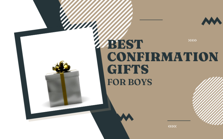 Best Confirmation Gifts For Boys