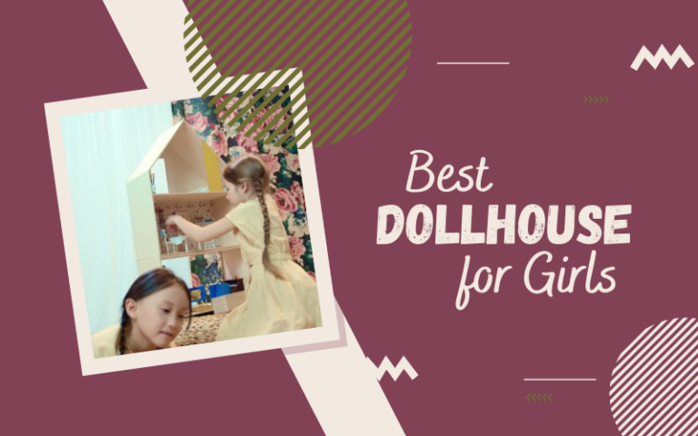 Best Dollhouse for Girls
