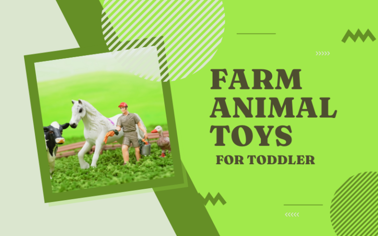 Best Farm Animal Toys for Toddlers