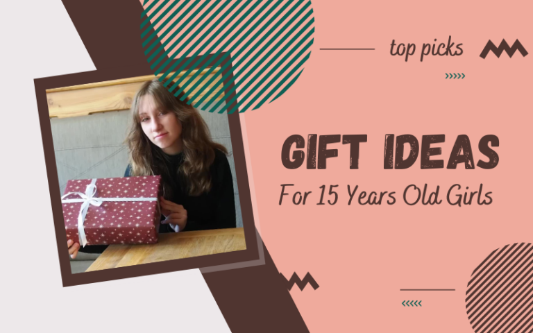 Best Gift Ideas For 15 Years Old Girls