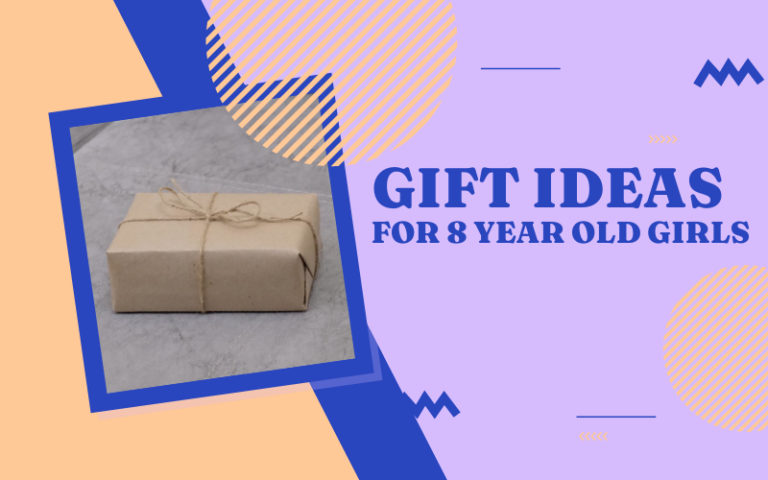 Best Gifts for 8 Year Old Girls
