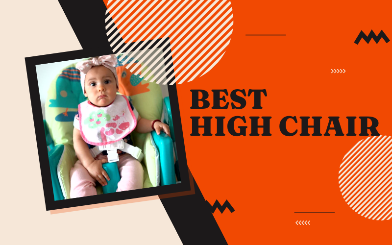 9 Best High Chair for Counter Height Table [Updated for 2024]