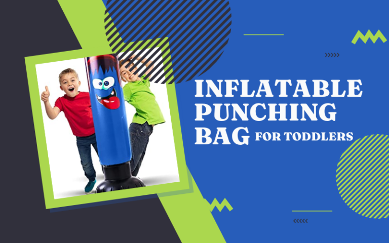 Best Inflatable Punching Bag For Toddlers