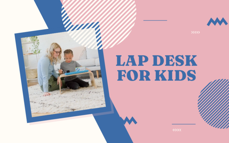 Best Lap Desk for Kids