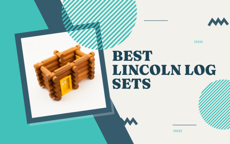 Best Lincoln Log Sets