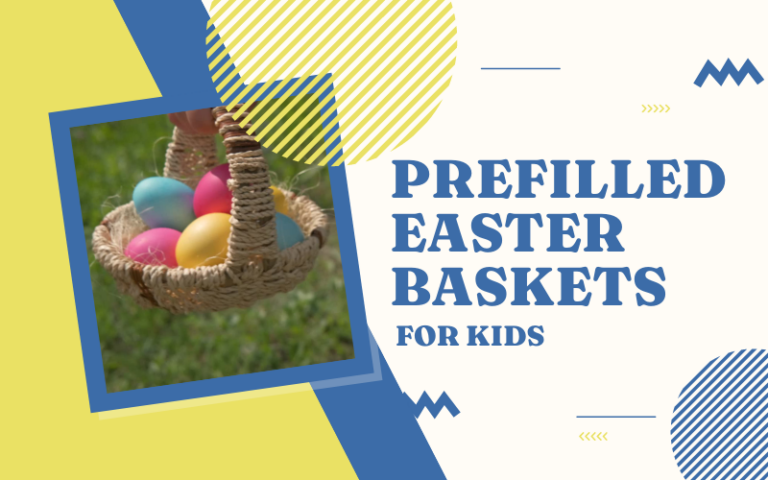 Best Prefilled Easter Baskets for Kids