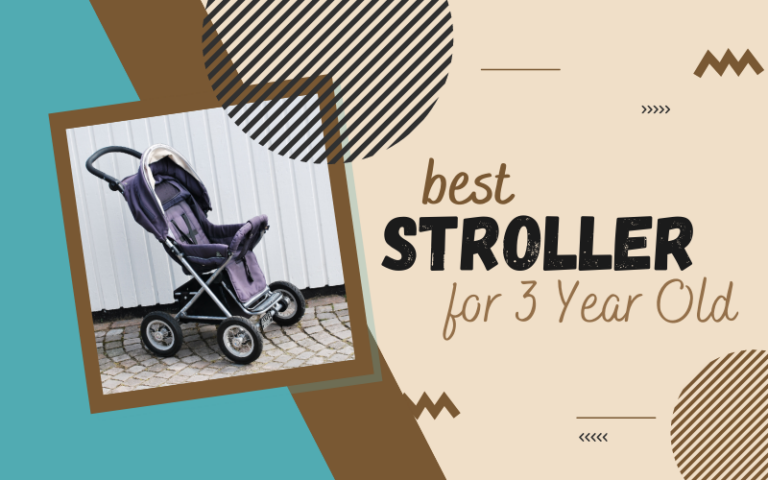 Best Stroller for 3 Year Old