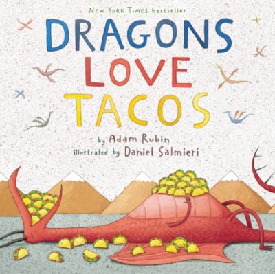 This is an image of kids story about dragons that love tacos book