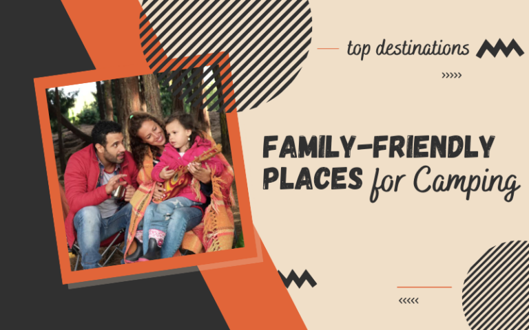 Family-Friendly Places for Camping