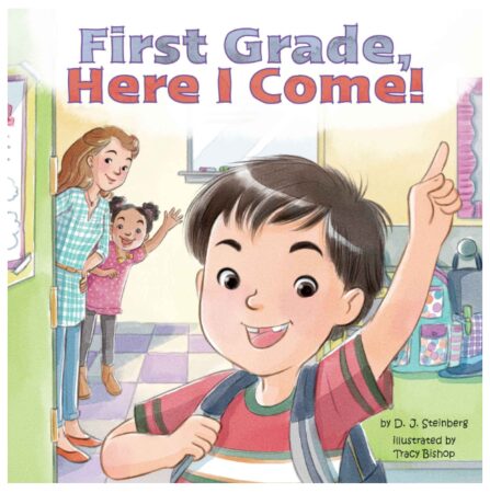 This is an image of a First Grade, Here I Come! book for children. 