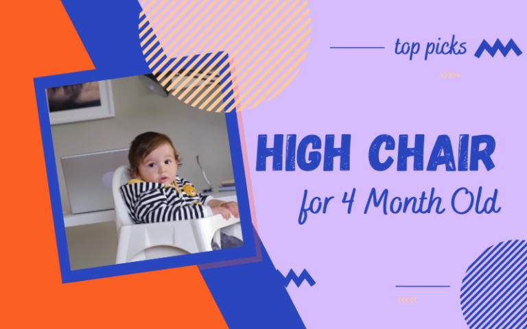 High Chair for 4 Month Old