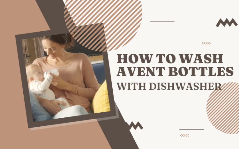 How to Wash Avent Bottles with Dishwasher