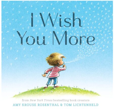 This is an image of a I Wish You More book for children. 
