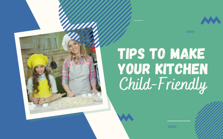 Make your Kitchen Child-Friendly