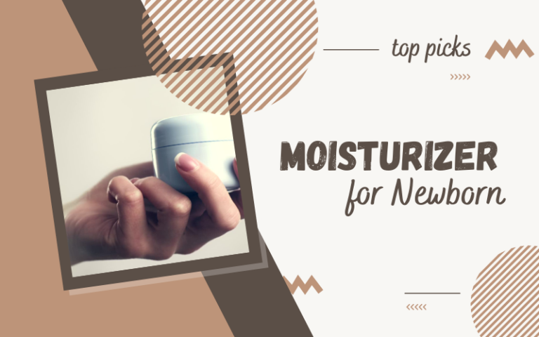 Moisturizer for Newborn