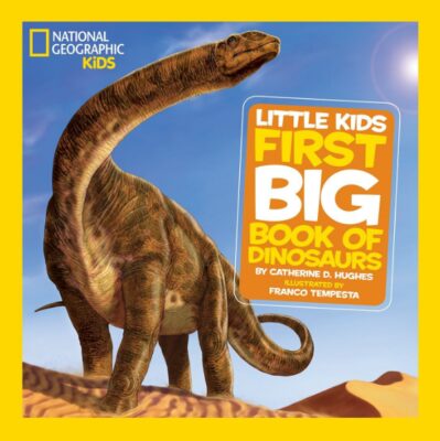This is an image of kids national geographic first book of dinosaurs 